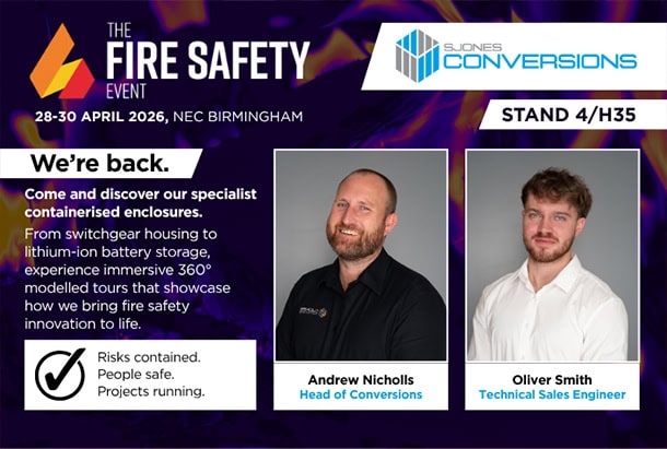 Promotional graphic announcing S Jones Conversions' attendance at the Fire Safety Event 2026 at the NEC Birmingham. The image features Head of Conversions Andrew Nicholls and Technical Sales Engineer Oliver Smith, inviting visitors to Stand 4/H35 to explore specialist containerised enclosures, including lithium-ion battery storage, switchgear housings, and immersive 360° demonstrations of fire safety solutions.
